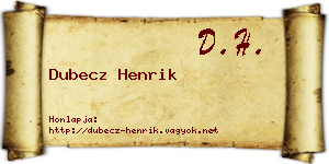 Dubecz Henrik névjegykártya
